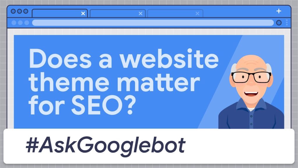 Le thème d'un site Web est-il important pour le référencement ?  #Demandez à Googlebot